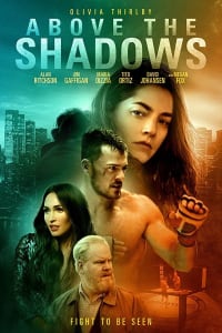 Above the Shadows Above the Shadows