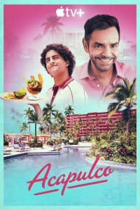 Acapulco - Season 1 Acapulco - Season 1