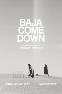 Baja Come Down Baja Come Down