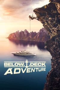 Below Deck Adventure - Season 1 Below Deck Adventure - Season 1