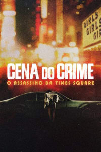 Crime Scene: The Times Square Killer - Season 1 Crime Scene: The Times Square Killer - Season 1