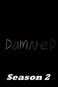 Damned - Season 02 Damned - Season 02