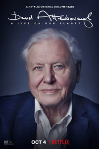 David Attenborough: A Life on Our Planet David Attenborough: A Life on Our Planet