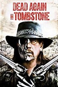 Dead Again in Tombstone Dead Again in Tombstone