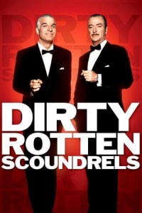 Dirty Rotten Scoundrels Dirty Rotten Scoundrels