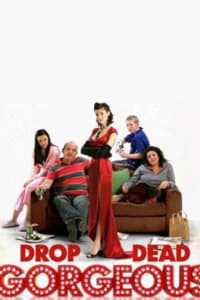 Drop Dead Gorgeous - Season 2 Drop Dead Gorgeous - Season 2