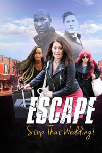 Escape - Stop That Wedding Escape - Stop That Wedding