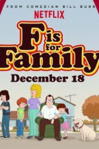 F is for Family - Season 1 F is for Family - Season 1