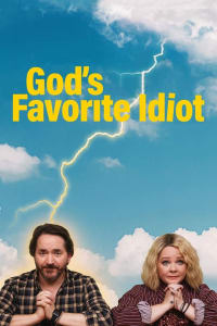 God's Favorite Idiot - Season 1 God's Favorite Idiot - Season 1