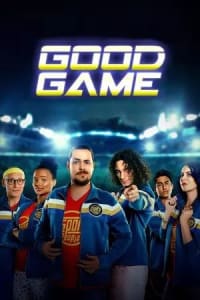 Good Game - Season 01 Good Game - Season 01