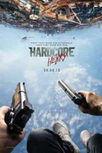 Hardcore Henry Hardcore Henry