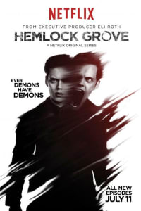 Hemlock Grove - Season 3 Hemlock Grove - Season 3