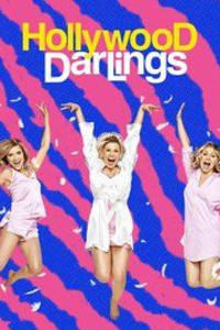 Hollywood Darlings - Season 01 Hollywood Darlings - Season 01