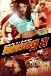 Honey 2 Honey 2