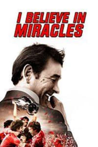 I Believe In Miracles I Believe In Miracles
