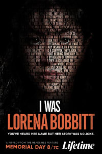 I Was Lorena Bobbitt I Was Lorena Bobbitt