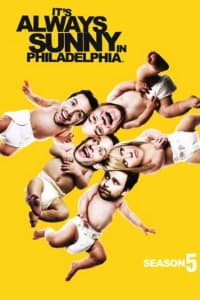 Its Always Sunny in Philadelphia - Season 5 Its Always Sunny in Philadelphia - Season 5