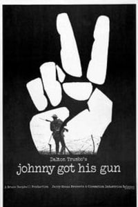 Johnny Got His Gun Johnny Got His Gun