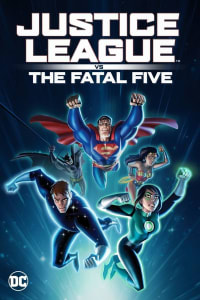 Justice League vs. the Fatal Five Justice League vs. the Fatal Five