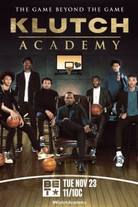 Klutch Academy - Season 1 Klutch Academy - Season 1