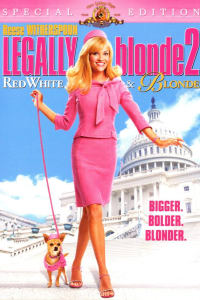 Legally Blonde 2: Red, White & Blonde Legally Blonde 2: Red, White & Blonde
