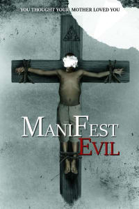 Manifest Evil Manifest Evil