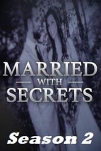 Married With Secrets - Season 2 Married With Secrets - Season 2