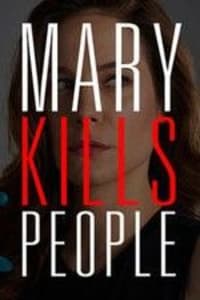 Mary Kills People - Season 1 Mary Kills People - Season 1