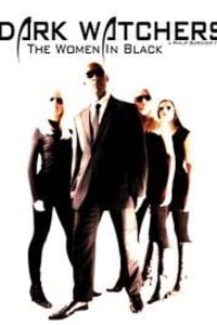 Dark Watchers: The Women in Black Dark Watchers: The Women in Black