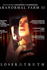 Paranormal Farm 2 Closer to the Truth Paranormal Farm 2 Closer to the Truth