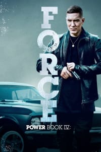 Power Book IV: Force - Season 1 Power Book IV: Force - Season 1