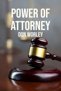 Power of Attorney: Don Worley - Season 1 Power of Attorney: Don Worley - Season 1
