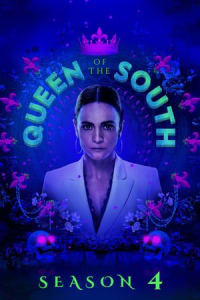 Queen of the South - Season 4 Queen of the South - Season 4