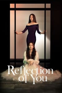 Reflection of You - Season 1 Reflection of You - Season 1
