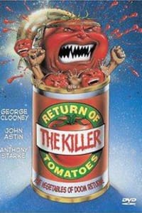 Return of the Killer Tomatoes! Return of the Killer Tomatoes!