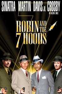Robin and the 7 Hoods Robin and the 7 Hoods