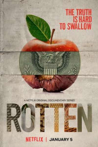 Rotten - Season 01 Rotten - Season 01