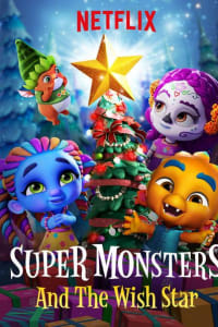 Super Monsters and the Wish Star Super Monsters and the Wish Star