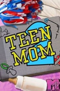 Teen Mom 2 - Season 08 Teen Mom 2 - Season 08