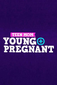 Teen Mom: Young and Pregnant - Season 3 Teen Mom: Young and Pregnant - Season 3