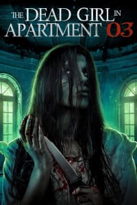 The Dead Girl in Apartment 03 The Dead Girl in Apartment 03