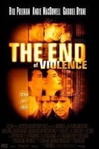 The End Of Violence The End Of Violence
