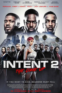 The Intent 2: The Come Up The Intent 2: The Come Up