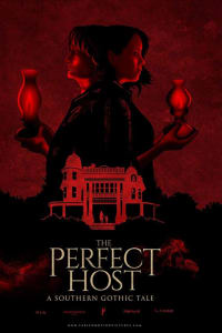 The Perfect Host: A Southern Gothic Tale The Perfect Host: A Southern Gothic Tale