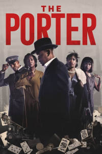 The Porter - Season 1 The Porter - Season 1