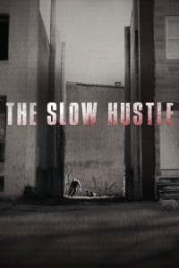 The Slow Hustle The Slow Hustle