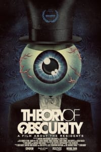 Theory Of Obscurity A Film About The Residents Theory Of Obscurity A Film About The Residents