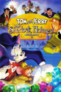 Tom and Jerry Meet Sherlock Holmes Tom and Jerry Meet Sherlock Holmes