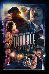 Trouble Is My Business Trouble Is My Business