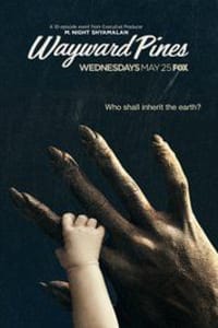 Wayward Pines - Season 2 Wayward Pines - Season 2